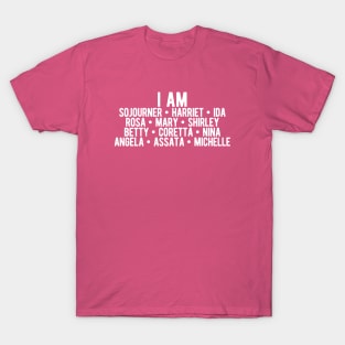 I AM Strong Black Women | Activists | Civil Rights | Black Power T-Shirt